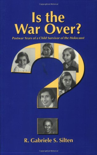 9781564744296: Is the War Over: Postwar Years of a Child Survivor of the Holocaust: Memoir of a Child Survivor of the Holocaust