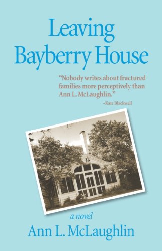 Leaving Bayberry House: A Novel