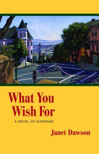 9781564745187: What You Wish For: A Novel of Suspense