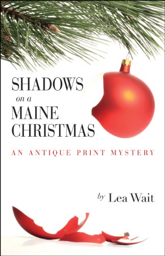 Stock image for Shadows on a Maine Christmas: An Antique Print Mystery for sale by Read&Dream
