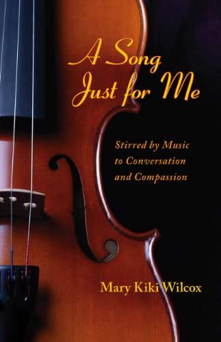 Beispielbild fr A Song Just for Me: Stirred by Music to Conversation and Compassion zum Verkauf von Wonder Book