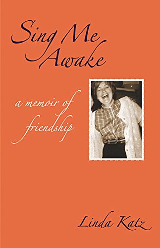 Imagen de archivo de Sing Me Awake: A Memoir of Friendship a la venta por Redux Books