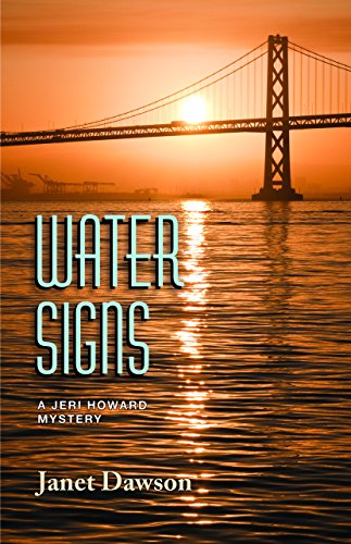Beispielbild fr Water Signs: A Jeri Howard Mystery (Jeri Howard Mysteries (Paperback)) zum Verkauf von Books From California