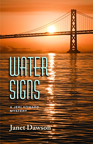 Imagen de archivo de Water Signs: A Jeri Howard Mystery (Jeri Howard Mysteries (Paperback)) a la venta por Books From California