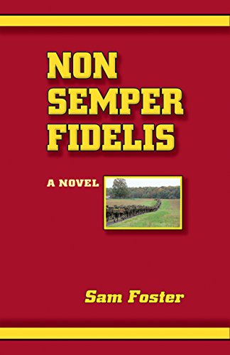 Stock image for Non Semper Fidelis: A Novel for sale by Books From California