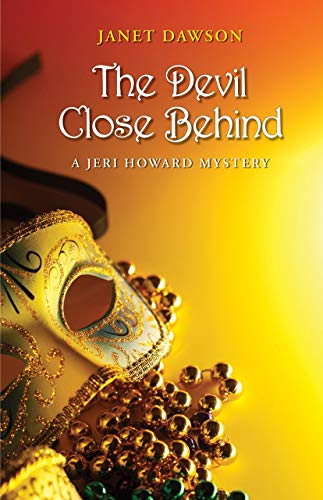 Stock image for The Devil Close Behind: A Jeri Howard Mystery for sale by ThriftBooks-Dallas