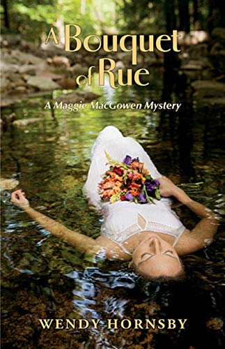 Imagen de archivo de A Bouquet of Rue: A Maggie MacGowen Mystery (Maggie Macgowen, 12) a la venta por Gulf Coast Books
