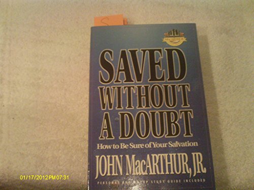 Beispielbild fr Saved Without a Doubt (MacArthur Study) zum Verkauf von SecondSale