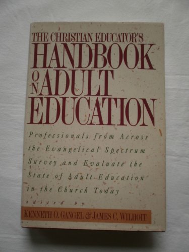 Stock image for The Christian Educator's Handbook on Adult Education for sale by SecondSale