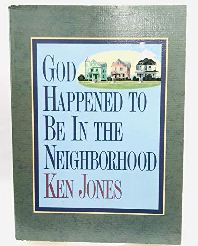 Stock image for God Happened to Be in the Neighborhood for sale by Your Online Bookstore