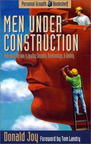 Beispielbild fr Men Under Construction (Personal Growth Bookshelf) zum Verkauf von SecondSale