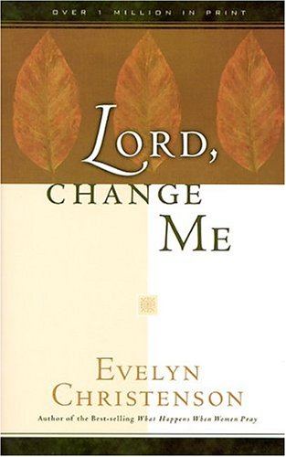 Beispielbild fr Lord, Change Me! zum Verkauf von Wonder Book