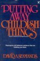 Beispielbild fr Putting Away Childish Things zum Verkauf von Books of the Smoky Mountains