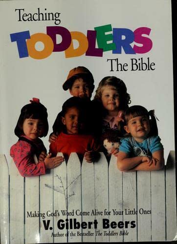 9781564761552: Teaching Toddlers the Bible