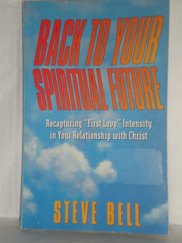Stock image for Back to Your Spiritual Future for sale by Wonder Book