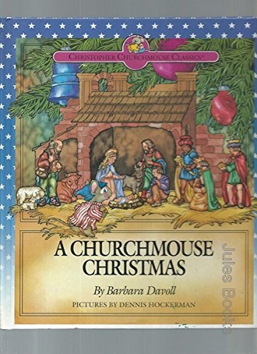 Beispielbild fr A Churchmouse Christmas (Christopher Churmouse Classics Series) zum Verkauf von Zoom Books Company