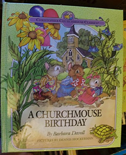 Stock image for A Churchmouse Birthday for sale by SecondSale