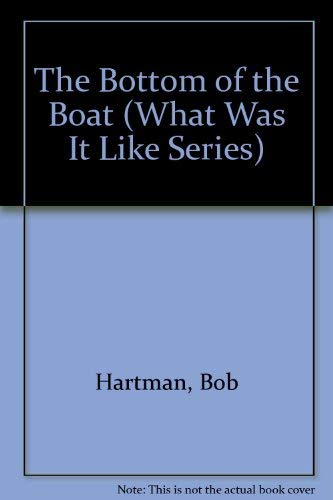 Stock image for The Bottom of the Boat for sale by Better World Books