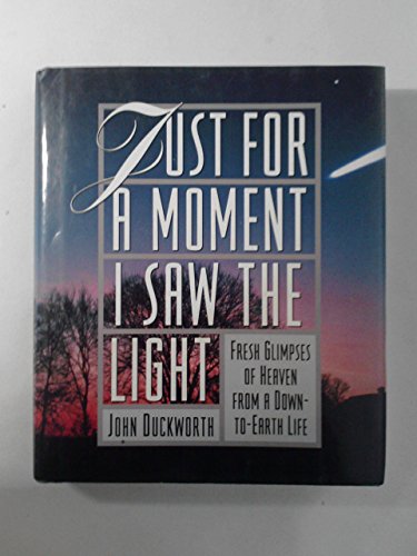 Stock image for Just for a Moment, I Saw the Light for sale by SecondSale