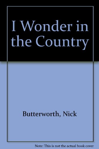 I Wonder in the Country (9781564763624) by Butterworth, Nick