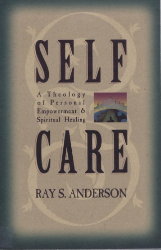 9781564764119: Self-Care: A Theology of Personal Empowerment and Spiritual Healing