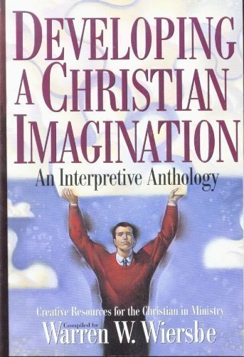 9781564764225: Developing a Christian Imagination: An Interpretative Anthology