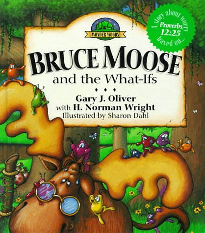 Imagen de archivo de Bruce Moose and the What-Ifs (The Wonder Woods Series) a la venta por Red's Corner LLC