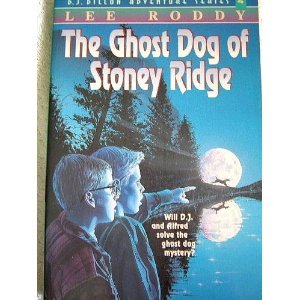 Beispielbild fr The Ghost Dog of Stoney Ridge (The D.J. Dillon Adventure Series) zum Verkauf von Ergodebooks