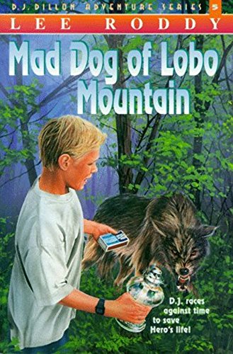 Imagen de archivo de Mad Dog of Lobo Mountain (The D.J. Dillon Adventure Series) a la venta por Once Upon A Time Books