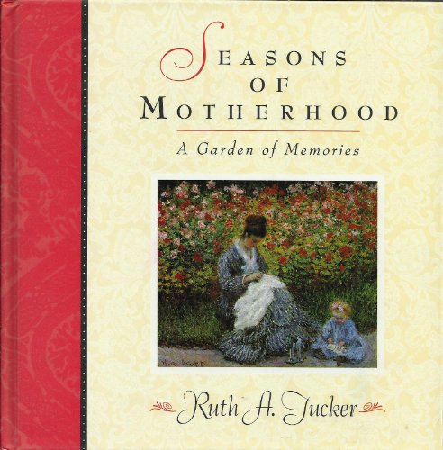 Beispielbild fr Seasons of Motherhood zum Verkauf von Better World Books