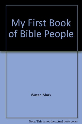 Stock image for My First Book of Bible People for sale by SecondSale