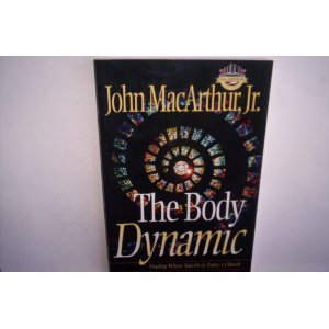 9781564765864: The Body Dynamic: How in the World is the Church to Work