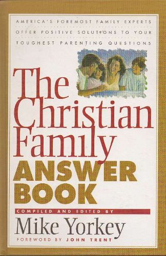 Beispielbild fr The Christian Family Answer Book zum Verkauf von Better World Books