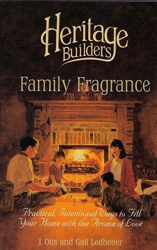 9781564766960: Family Fragrance (Heritage Builders)