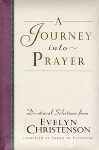 Stock image for A Journey Into Prayer for sale by SecondSale