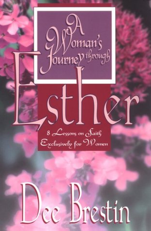 Beispielbild fr A Woman's Journey Through Esther: 8 Lessons on Faith Exclusively for Women zum Verkauf von SecondSale