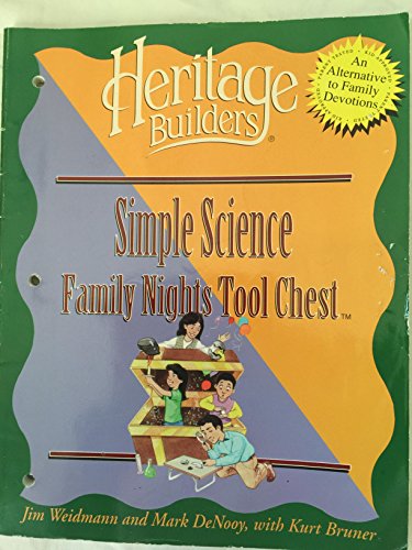 Stock image for Simple Science Family Night Tool Chest: Creating Lasting Impressions for the Next Generation (Heritage Builders) for sale by Wonder Book