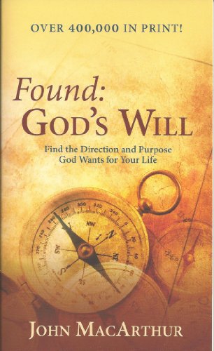 Stock image for Found: God's Will (Find the Direction and Purpose God Wants for Your Life) for sale by SecondSale