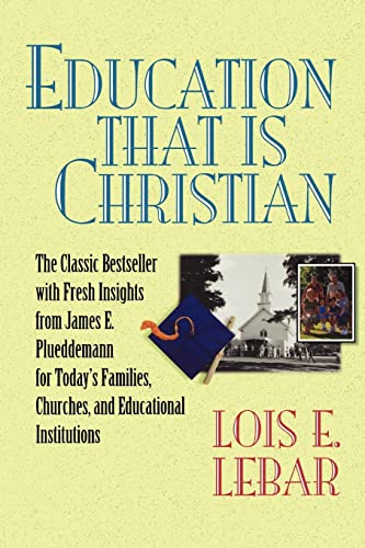 Beispielbild fr Education That Is Christian zum Verkauf von Better World Books