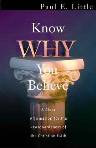 9781564767547: Know Why You Believe