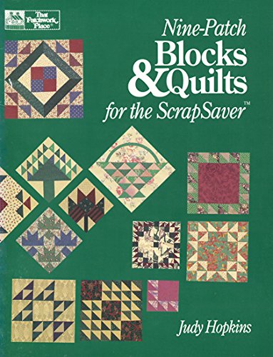 Stock image for Nine-Patch Blocks & Quilts for the Scrapsaver for sale by Your Online Bookstore