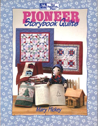 Stock image for Pioneer Storybook Quilts for sale by Better World Books: West