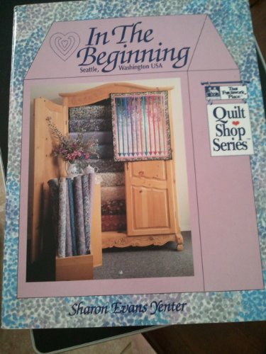 Beispielbild fr In the Beginning (Quilt Shop Series) zum Verkauf von Ergodebooks
