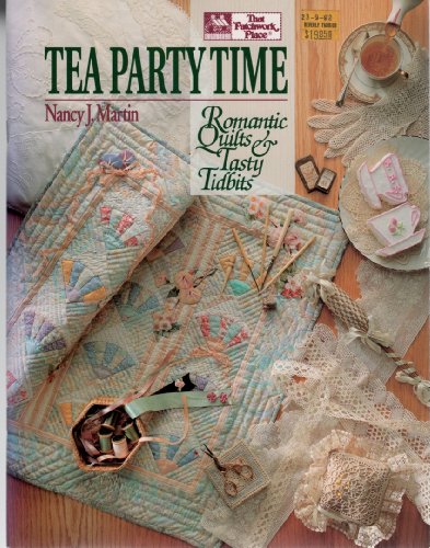 Beispielbild fr Tea Party Time: Romantic Quilts and Tasty Tidbits zum Verkauf von ThriftBooks-Dallas