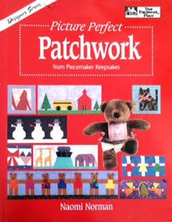 Picture Perfect Patchwork from Piecemaker Keepsakes (Designer Series)
