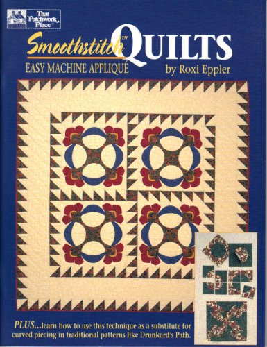 Stock image for Smoothstitch [Smooth Stitch] Quilts: Easy Machine Applique for sale by The Curiosity Book Shop