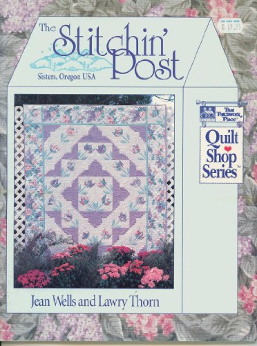 Imagen de archivo de The Stitchin' Post: Sisters, Oregon USA (That Patchwork Place Quilt Shop Series) a la venta por Wonder Book