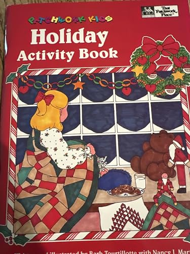 Patchwork Kids Holiday Activity Book (9781564770356) by Tourtillotte, Barb; Martin Nancy J.