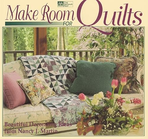 9781564770479: Make Room for Quilts: Beautiful Decorating Ideas from Nancy J. Martin