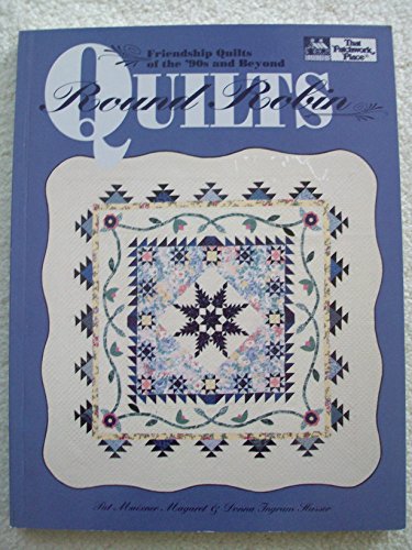 Imagen de archivo de Round Robin Quilts : Friendship Quilts of the 90s and Beyond a la venta por Better World Books